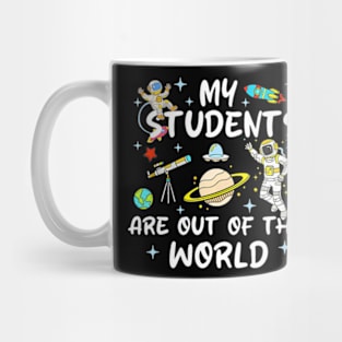 My Students Are Out Of This World 100 Days Of School Teacher Mug